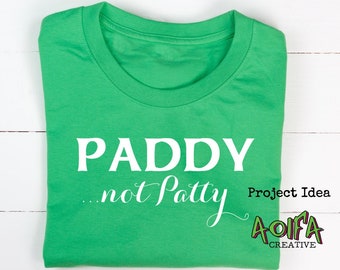 DIGITAL DOWNLOAD - Paddy not Patty/St. Patrick's Day/Irish Png Sublimation , Irish download, Ireland digital, Irish saying