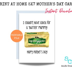 Print at Home Greeting Card: Irish Butter Mother&#39;s Greeting Card, Mother&#39;s Day printable card, instant download, blank greeting card for mom