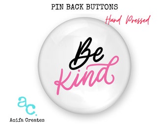 Kindness Buttons Pins, Buttons for coat, Badges, Button badges anti bullying, kindness day, backpack pins, anti bullying day, anti-bullying