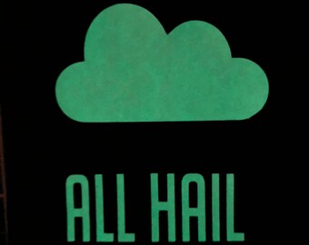 GLOW in the DARK All Hail - Glow Cloud - Night Vale - Canvas Patch