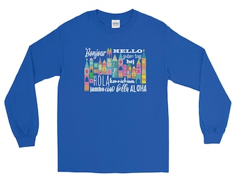 Small World Hello Long Sleeve T-Shirt Disney Small World Many Languages Long Sleeve T-Shirt