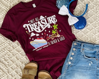 Maglietta Disney Treasure Maglietta Disney Cruise Non tutto il tesoro è argento e oro Maglietta unisex Cruise