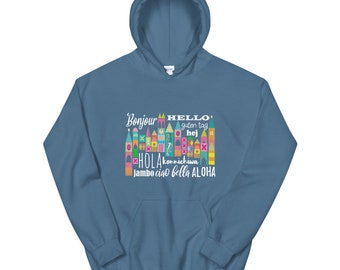 Small World Hello Hooded Sweatshirt Disney Small World Many Languages Hoodie Sweatshirt
