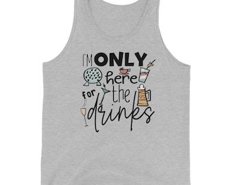 Epcot Food and Wine Tank Top: I'm Only Here for the Drinks