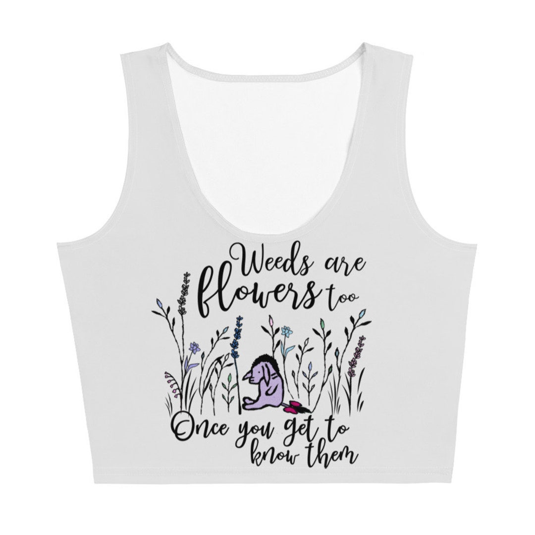 Eeyore Weeds Are Flowers Too Disney Crop Flower and Garden Festival