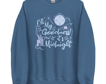 Cinderella Midnight Oh My Goodness Sweatshirt Disney New Years Cinderella Unisex Sweatshirt