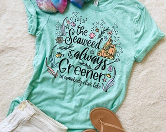 The Little Mermaid T-Shirt Seaweed is Always Greener Disney Quote Shirt Under the Sea Unisex T-Shirt