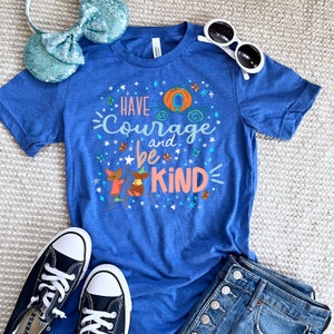 Cinderella Shirt Courage T-Shirt Disney Shirt Cinderella Quote Have Courage and Be Kind Disney Unisex T-Shirt