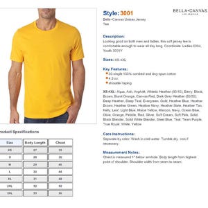 May include: A yellow unisex jersey t-shirt with a crew neck and short sleeves. The t-shirt is made of 100% combed and ring-spun cotton. The t-shirt is available in sizes XS-4XL. The t-shirt is a Bella+Canvas 3001 style.