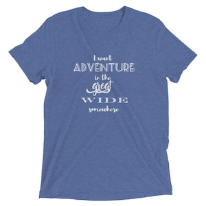 Beauty and the Beast Disney T-Shirt, Adventure in the great wide somewhere, Vintage Disney Shirt for Women, Tri-Blend T-Shirt