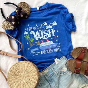 Disney Wish T-Shirt Disney Cruise A Dream is a Wish Your Heart Makes Wish Cruise T-Shirt