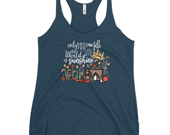 Snow White Tank Top Disney Princess Shirt Only You Can Fill the World with Sunshine Women's Racerback Tank