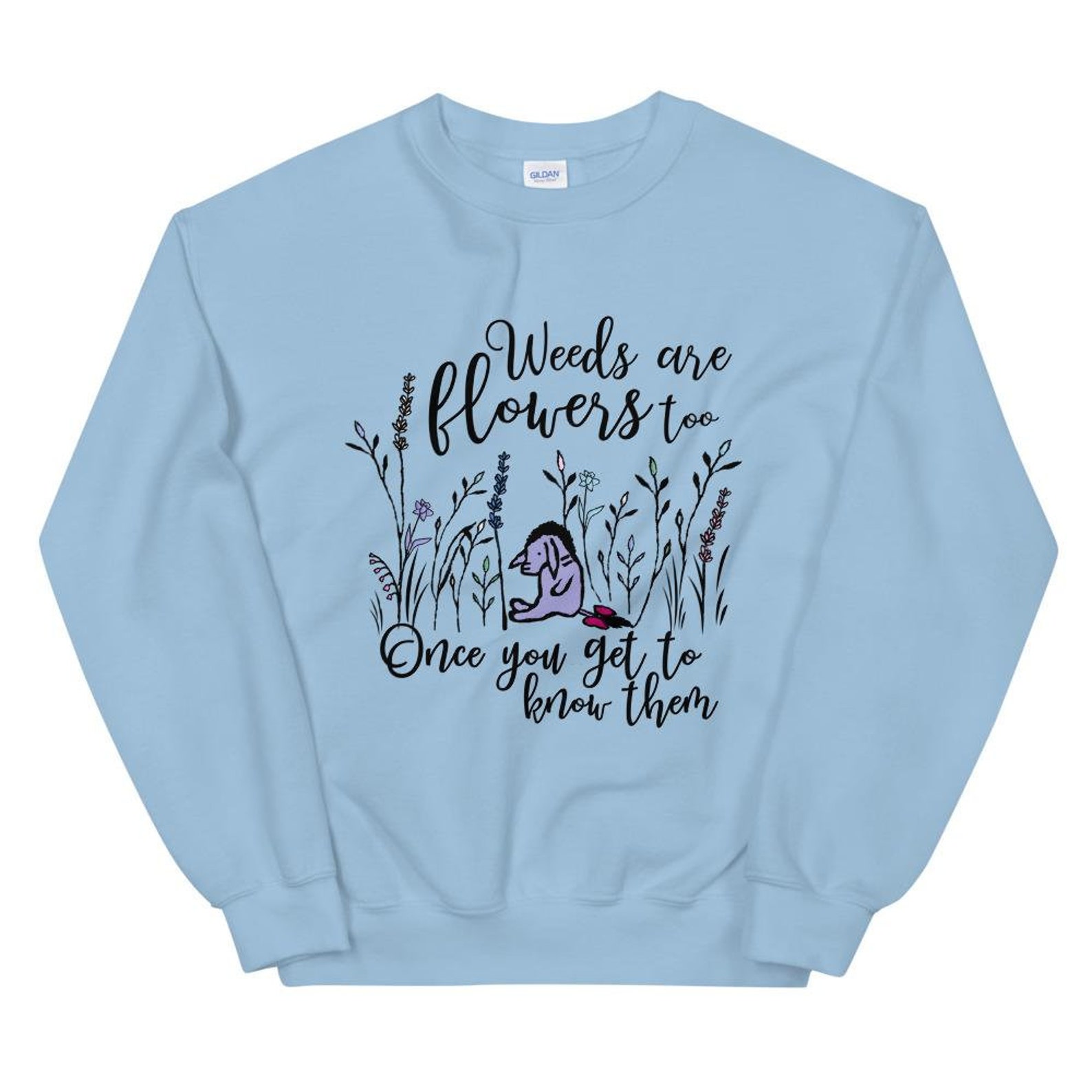 Eeyore Weeds Are Flowers Too Sweatshirt Winnie the Pooh Etsy
