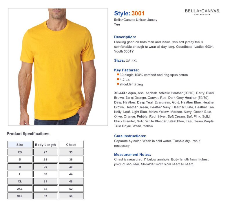 Puede incluir: Una camiseta de jersey unisex amarilla con el texto "Style: 3001 Bella+Canvas Unisex Jersey Tee" y una tabla de tallas con medidas en pulgadas. La camiseta est&aacute; hecha de 100% algod&oacute;n peinado y hilado en anillo.