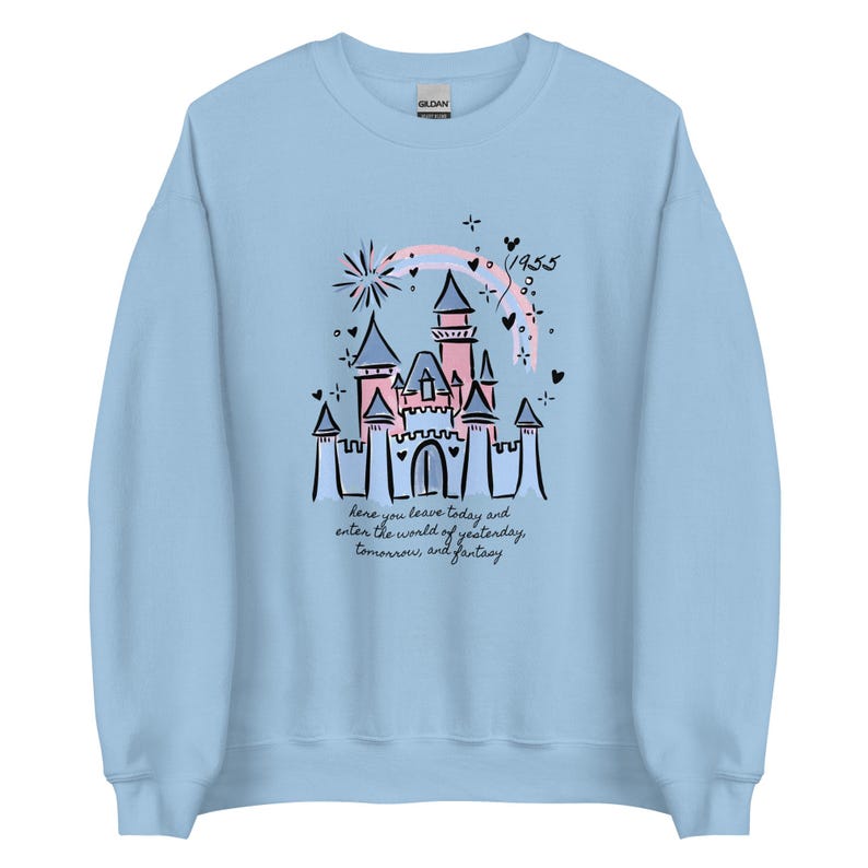 Classic Disneyland Castle Sweatshirt 1955 Walt Disney Quote Disneyland Sweatshirt