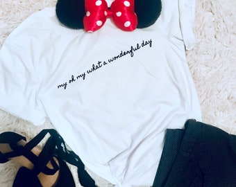My Oh My What a Wonderful Day Camiseta con cremallera a Dee Doo Dah Disney Shirt