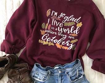 Anne of Green Gables Quote Sweatshirt, Fall October Shirt