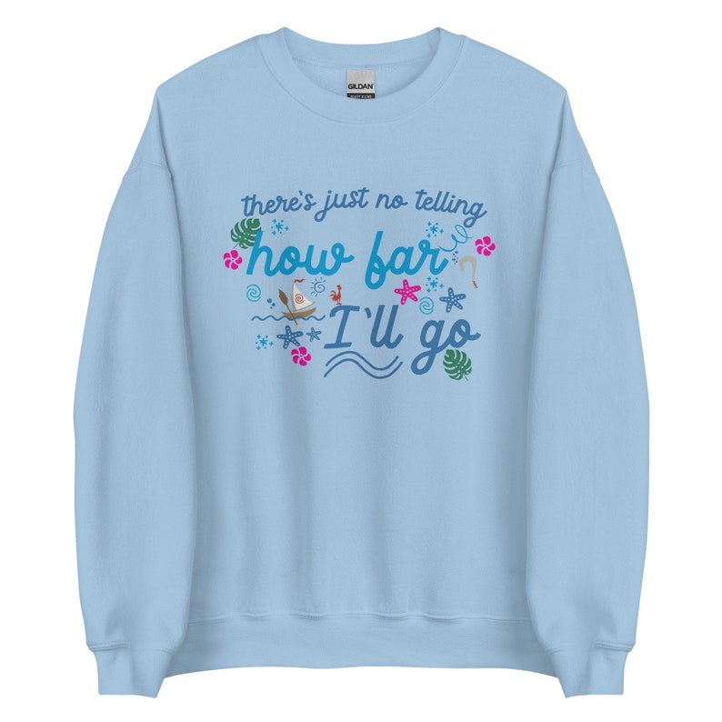 Moana Song Lyrics Shirt Disney Vacation Unisex Sweatshirt image 1