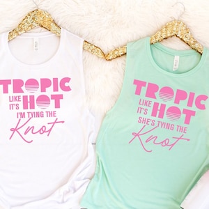Tropical Beach Bachelorette Party Shirts | Tropic Like It&#39;s Hot Bridal Party Tanks | 1990s Retro Beach Decorations | Professionally Printed