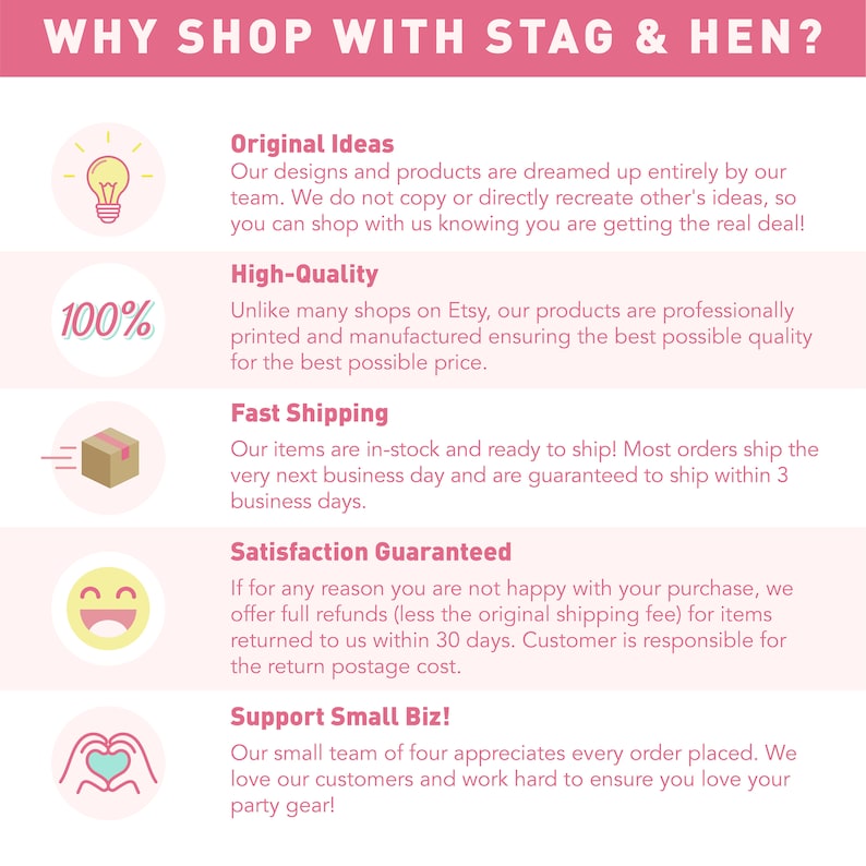 May include: A pink and white graphic with the text "WHY SHOP WITH STAG & HEN?" and five reasons to shop with them: Original Ideas, High-Quality, Fast Shipping, Satisfaction Guaranteed, and Support Small Biz!.