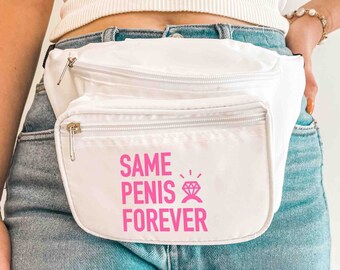 Same Penis Forever Fanny Packs | Zippered Belt Bags | Adjustable Waistband | Bridesmaid Bags | Bachelorette, Bridesmaid, Bridal Shower Gifts