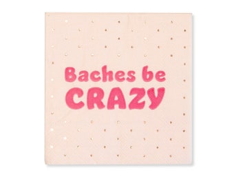 Baches Be Crazy Bachelorette Party Cocktail Napkins | 24 Pack | Bridal Party Gifts Favors Decorations | Cute Funny Creative | Ready To Ship