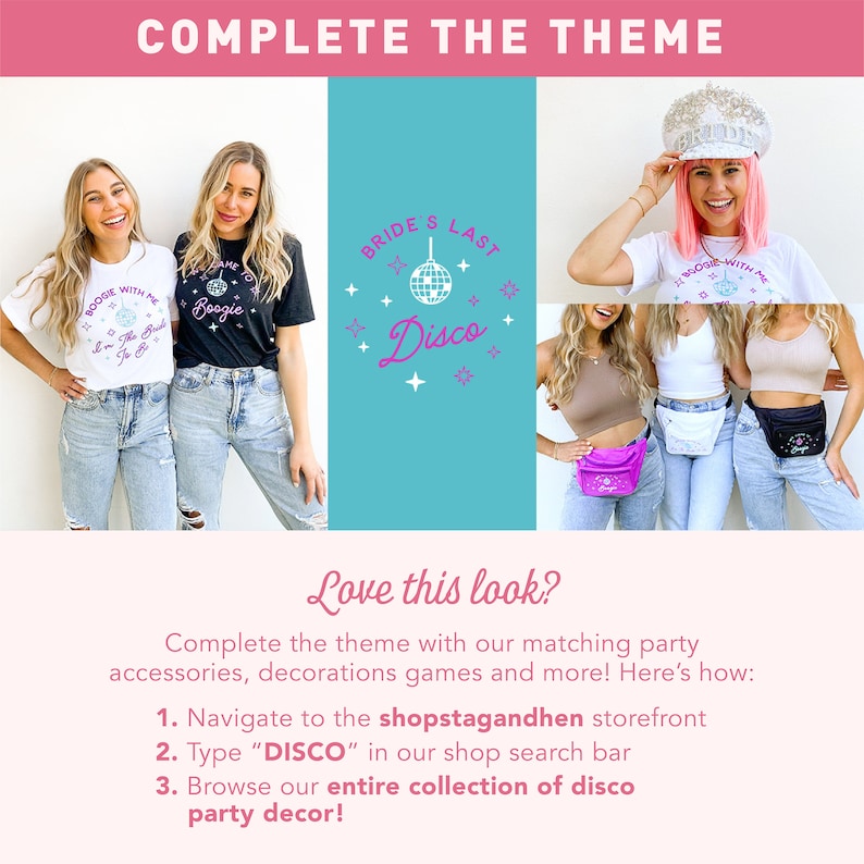 May include: Image featuring a disco-themed party. Two women wear white and black t-shirts with disco ball graphics and the text "Boogie with me". A turquoise banner displays "Bride's Last Disco". Other images show accessories like a hat and fanny packs.