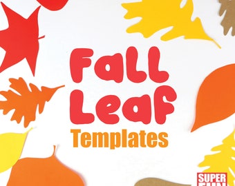 May include: Fall Leaf Templates title with red, orange, and yellow paper leaf cutouts. The text "Super Fun Printables" is in the bottom right corner.