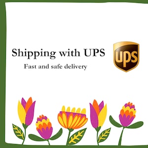 May include: A white background with the text "Shipping with UPS" and "Fast and safe delivery". The UPS logo is a brown shield with the letters "UPS" in gold. The image is decorated with colorful flowers.