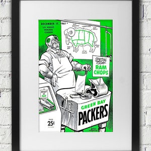 May include: A vintage Green Bay Packers football game poster with a cartoon butcher holding a cleaver and a ram carcass. The poster is green and white with the text "Special Today - Ram Chops" and "Green Bay Packers".