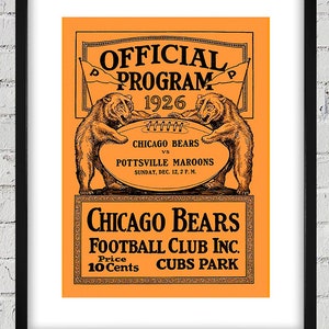 May include: An orange and black vintage program for a 1926 Chicago Bears football game against the Pottsville Maroons. The program features two bears holding a football and the text "OFFICIAL PROGRAM 1926" at the top. The text "CHICAGO BEARS FOOTBALL CLUB INC. Price 10 Cents CUBS PARK" is at the bottom.