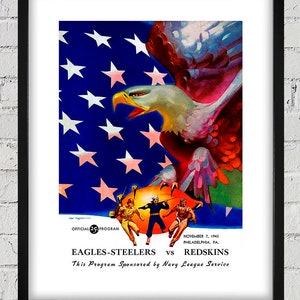 May include: A vintage program for a football game between the Eagles-Steelers and the Redskins. The program features a colorful illustration of an eagle with a red, white, and blue American flag in the background. The text on the program reads "OFFICIAL PROGRAM, EAGLES-STEELERS VS REDSKINS, NOVEMBER 7, 1943, PHILADELPHIA, PA, This Program Sponsored by Navy League Service."