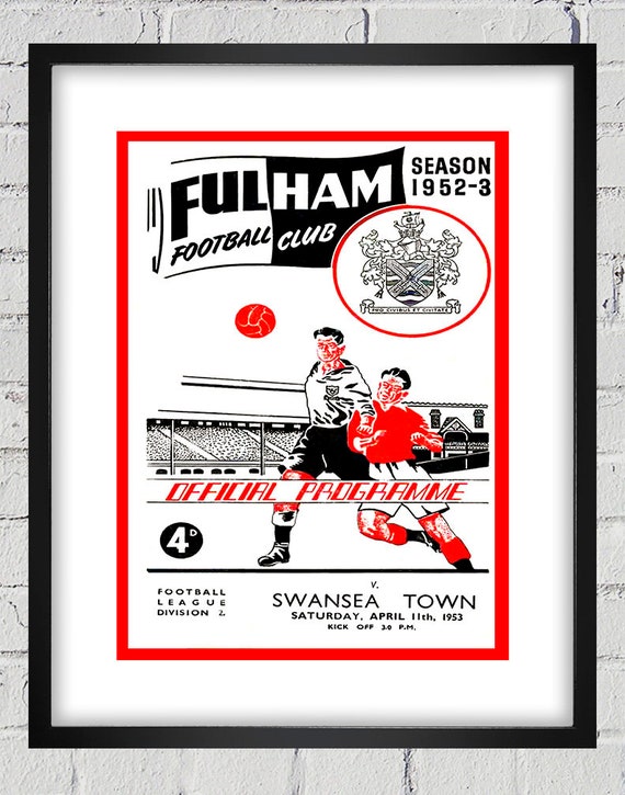 1953 Vintage  Fulham Football Club - Swansea Town English Football Program Cover - Digital Reproduction