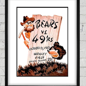 Può includere: Un'illustrazione vintage di un orso dei cartoni animati e un uomo con una piccozza, che pubblicizza una partita di football americano tra i Bears e i 49ers. La partita è in programma per il 21 ottobre 1951 al Wrigley Field. Il prezzo del programma ufficiale è di 25 centesimi.