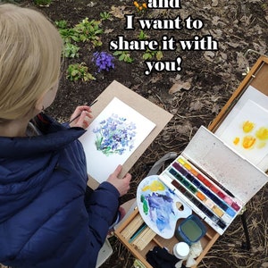 May include: A young person paints a watercolor of purple flowers outdoors. The artist is using a wooden easel and a set of watercolor paints. The text in the image reads "I love nature and I want to share it with you!"