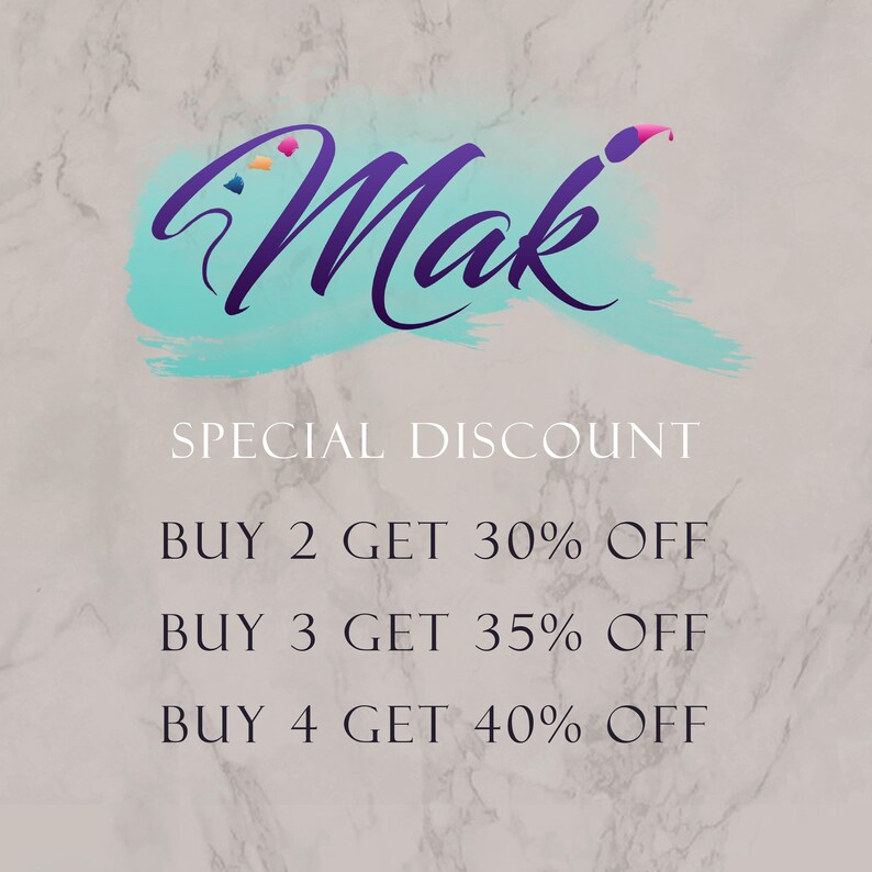 May include: A promotional graphic featuring the purple text Mak with a paintbrush icon above a teal brushstroke. Below, white text reads: SPECIAL DISCOUNT, BUY 2 GET 30% OFF, BUY 3 GET 35% OFF, BUY 4 GET 40% OFF, all set against a light gray marble background.
