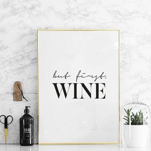 But first wine, Kitchen print, Housewarming gift, Large kitchen print, Large wall art, Scandinavian print,Fashion wall art,Dining room print