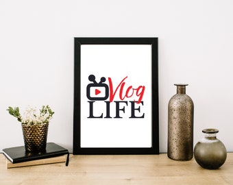 Vlogger Wall Art | Vlog Quotes | Vlog Gifts | Office Wall Art | Vlogger Printable Poster | Gift for Vloggers