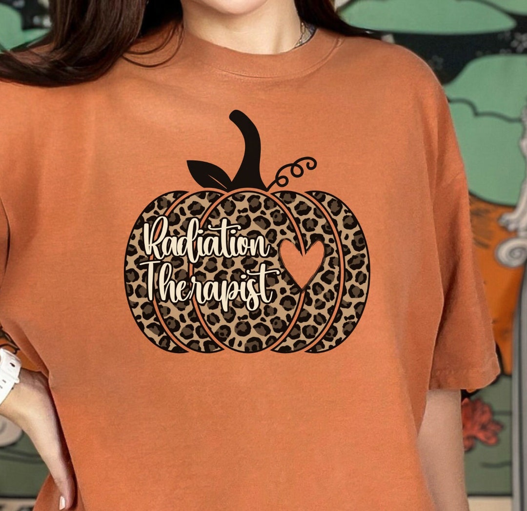 Radiation Therapist Pumpkin Tshirt for Fallradiation Therapy Etsy