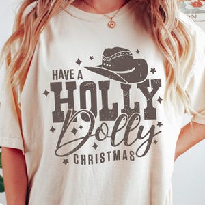 Have a Holly Dolly Christmas Shirt Holiday Sweater Christmas Sweatshirt Vintage Christmas Sweater Cowgirl Crewneck Western Holiday Tops Xmas