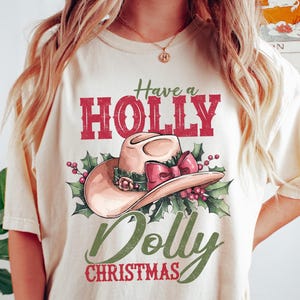 Have a Holly Dolly Christmas Shirt Christmas Sweatshirt Cute Christmas Shirt Funny Holiday Shirt Xmas Long Sleeve Vintage Cowgirl Western