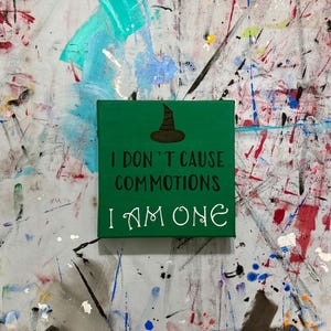 I Don’t Cause Commotions - Elphaba, Wicked // Customizable Handpainted Quote Canvas Art Wall Decor
