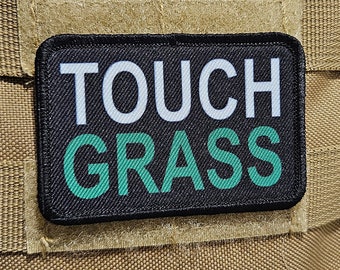 Touch grass meme 2"x3" removable morale patch with hook and loop backing