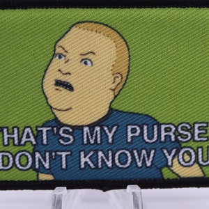 that's My Purse I don't Know you meme 2"x3" morale patch with hook and loop backing