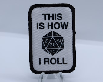 This is how I roll Dungeons and Dragons funny removable patch 2"x3" morale patch with hook and loop backing
