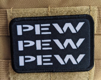 PEW PEW PEW 2nd amendment air soft meme 2"x3" morale patch with hook and loop backing