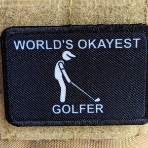 World&#39;s Okayest Golfer funny meme 2&quot;x3&quot; morale patch with hook and loop backing