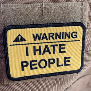 Warning I hate people meme 2"x3" morale patch with hook and loop backing image 5