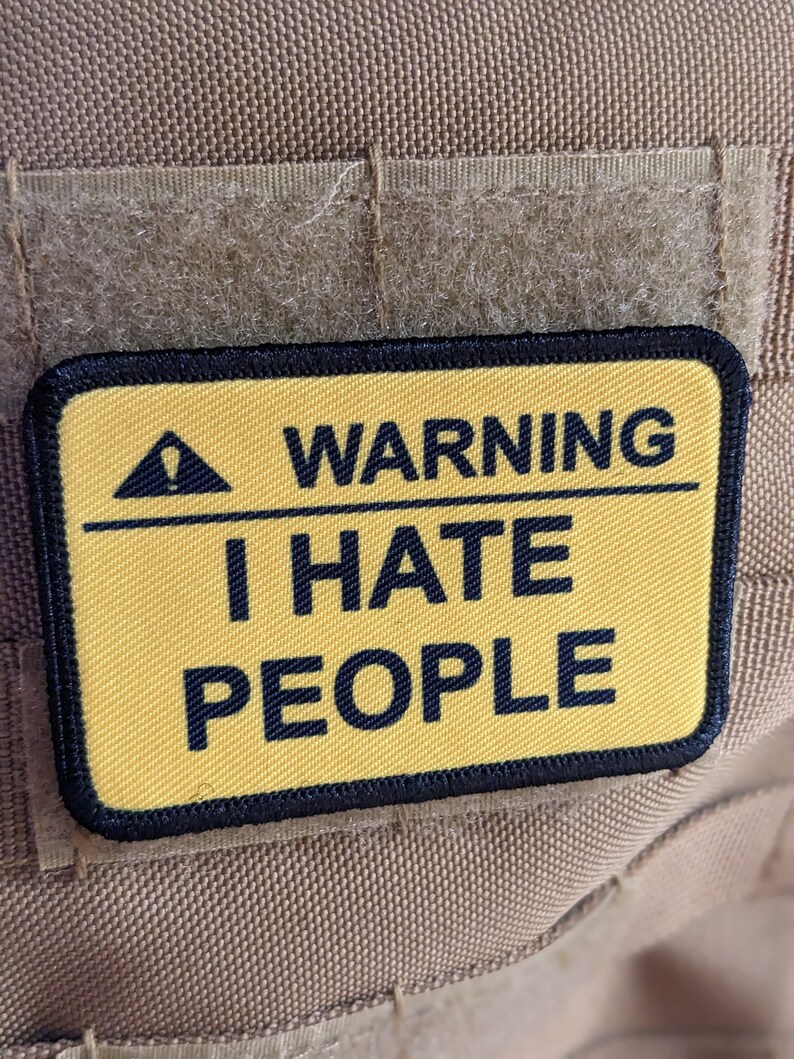 Warning I hate people meme 2"x3" morale patch with hook and loop backing image 5