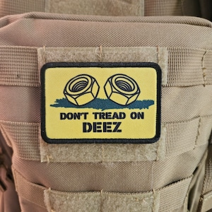 Don&#39;t tread on deez nuts and bolts Gadsden flag meme  2&quot;x3&quot; removable morale patch with hook and loop backing